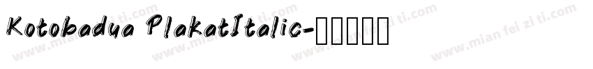 Kotobadua PlakatItalic字体转换